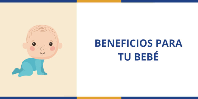 Beneficios para tu bebé